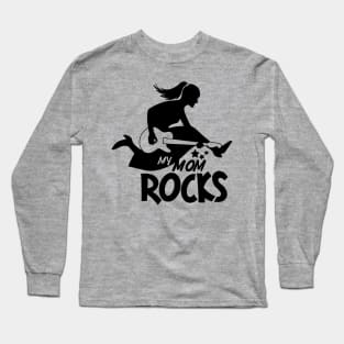 my Mom rock  mothers day quotes design. Mother's Day  banner and giftcard Long Sleeve T-Shirt